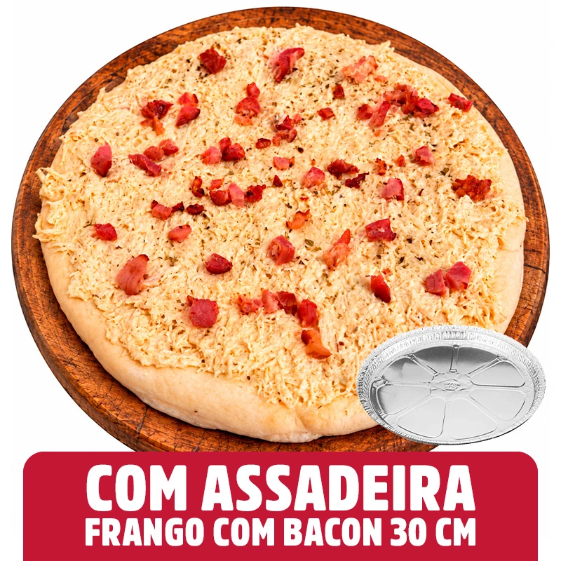 Pizza Frango com Bacon AeF com Assadeira